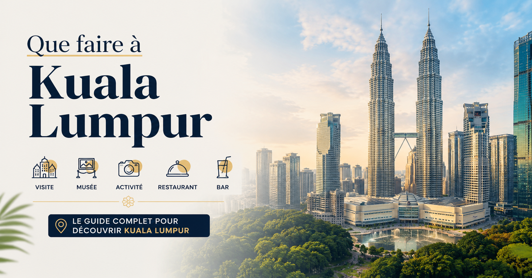 Que faire à Kuala Lumpur