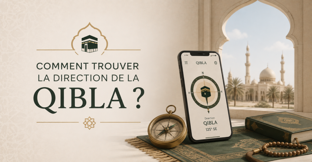 trouver la direction de la Qibla