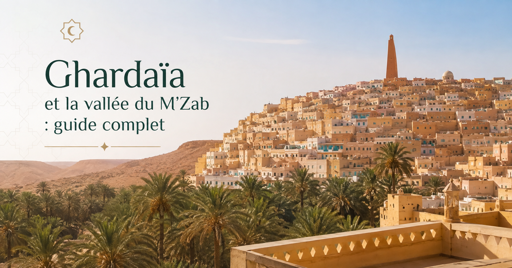 Ghardaïa et la vallée du M'Zab
